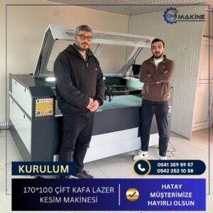 Om Makine - Hatay Müşterimize 170x100 Çift Kafa Lazer Kesim Makinesi kurulumu