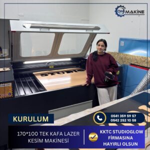 Om Makine - KKTC Studio Głow 170x100 Tek Kafa Lazer Kesim Makinesi kurulumu